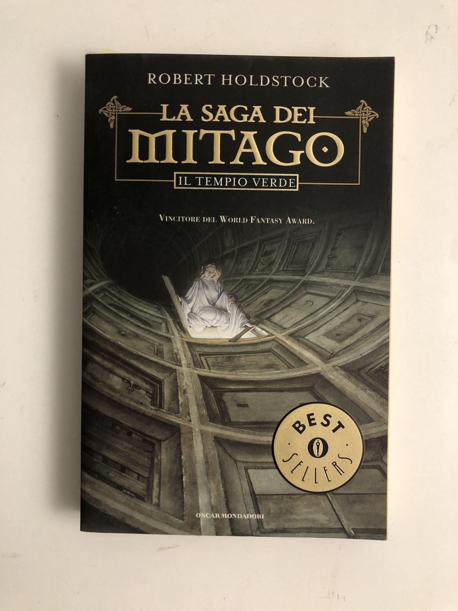 Il tempio verde. La saga dei Mitago - Robert Holdstock