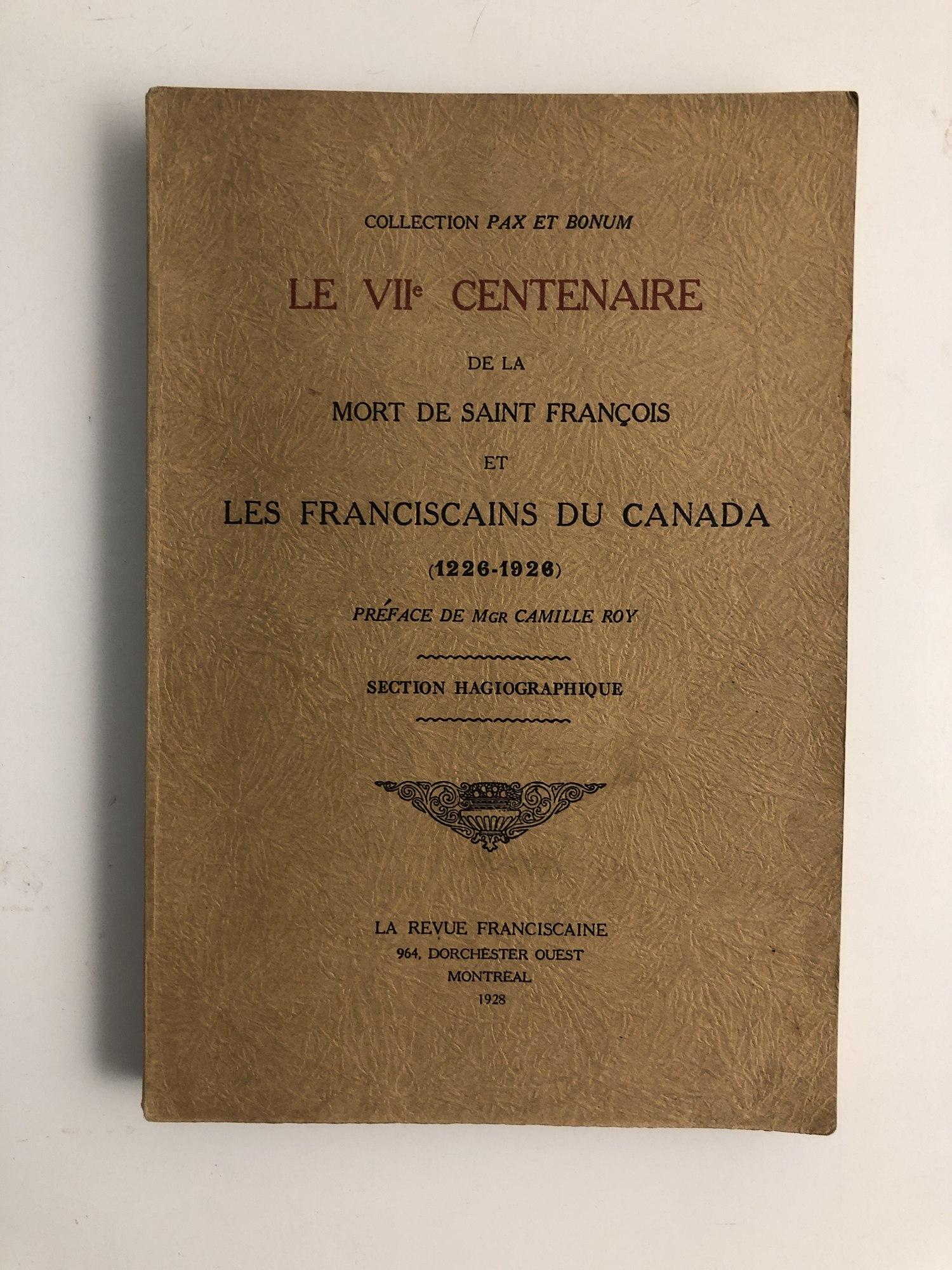 7 centenaire de la mort Saint François d'Assisi Francescains du Canada 1226 1926
