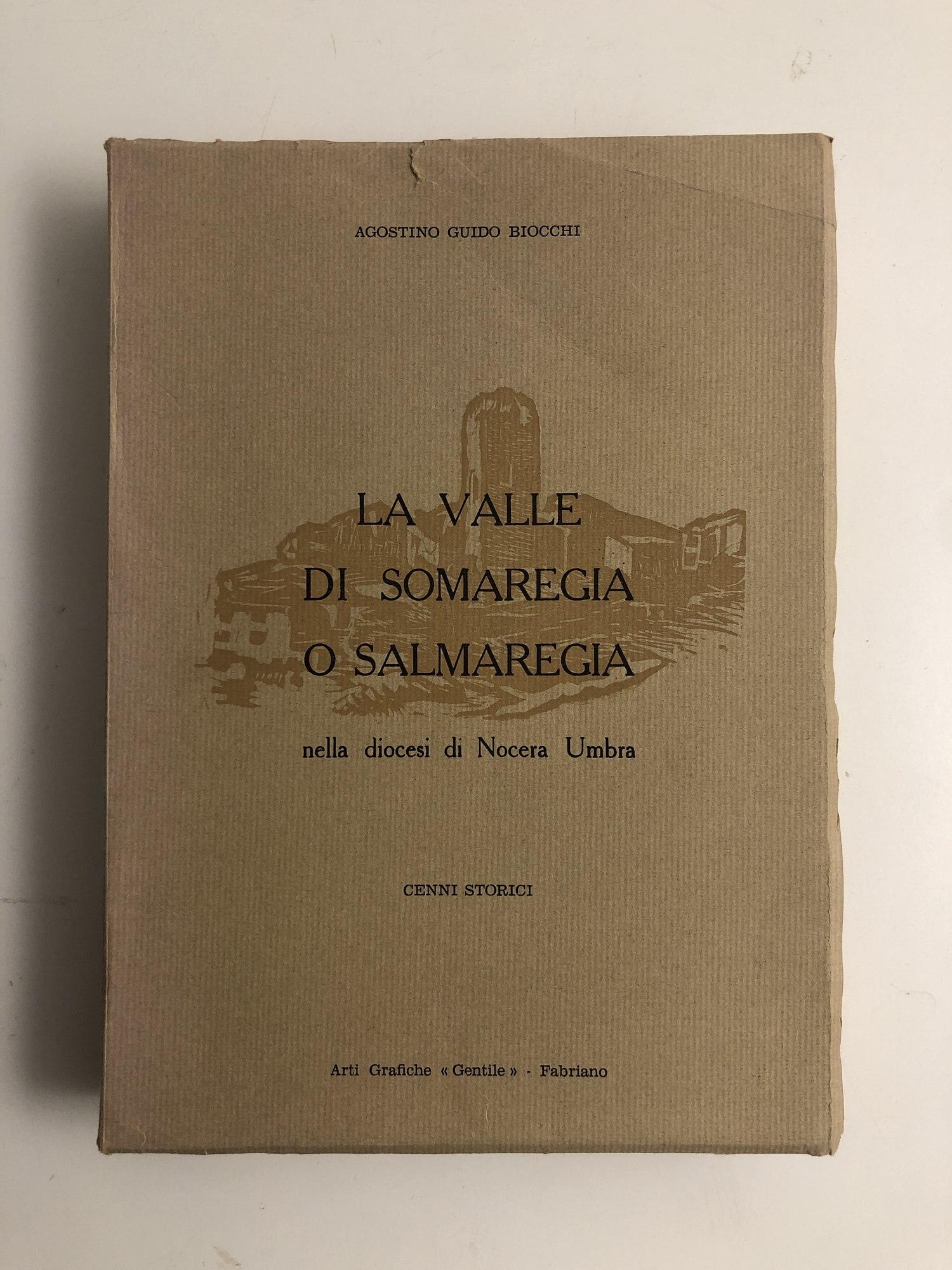 La valle di Somaregia o Salmaregia nella diocesi di Nocera Umbra