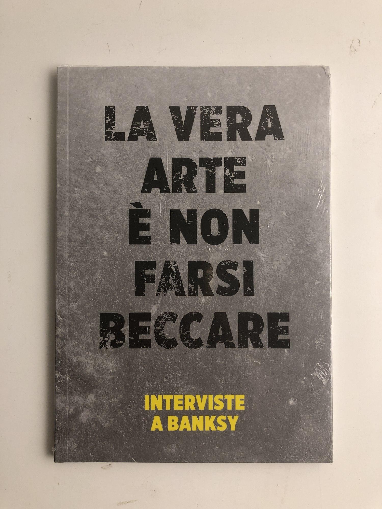 La vera arte è non farsi beccare. Interviste a Banksy