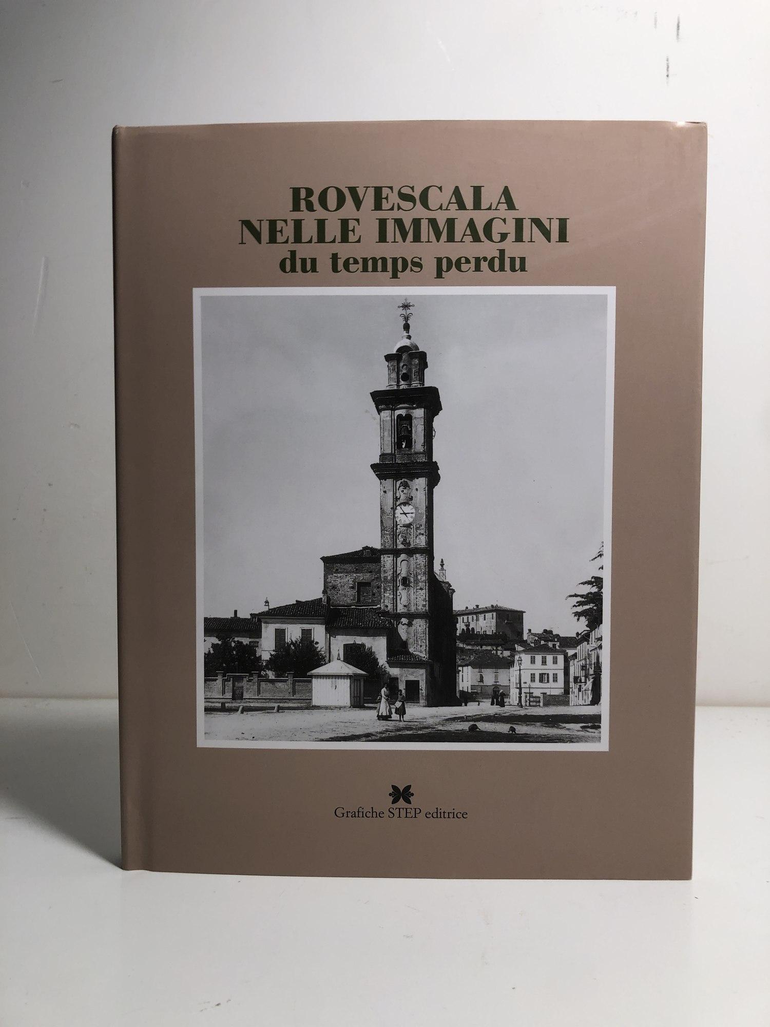 Rovescala nelle immagini du temps perdu / Pierangelo Tronconi