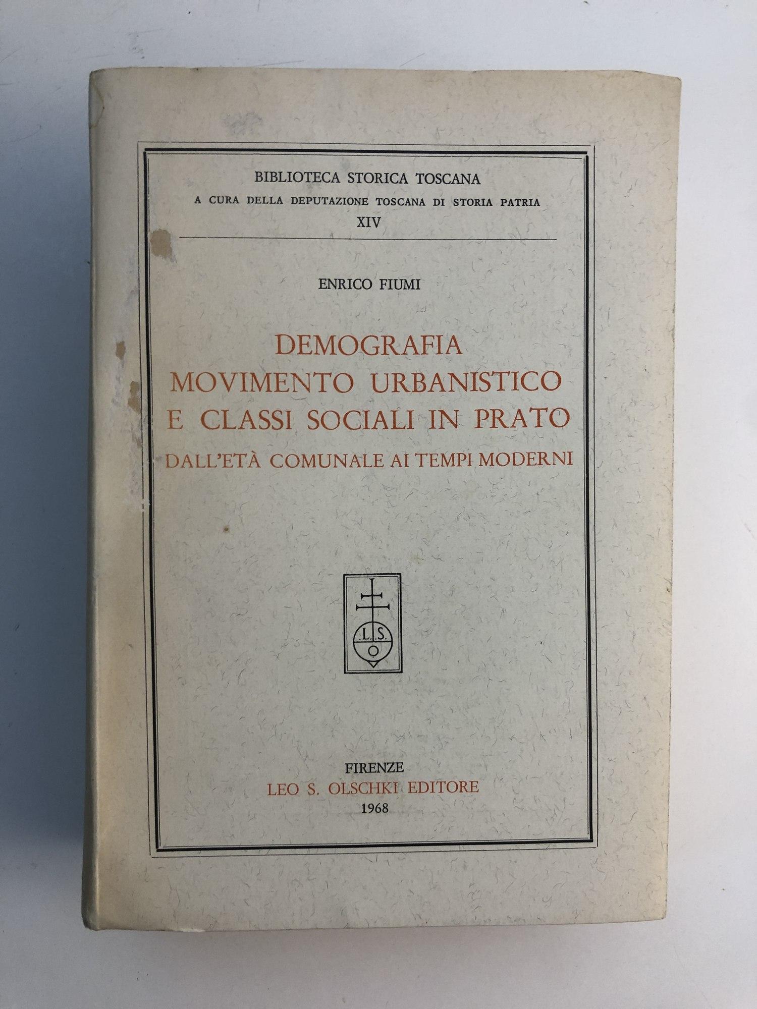 Demografia movimento urbanistico e classi sociali in Prato - Enrico Fiumi
