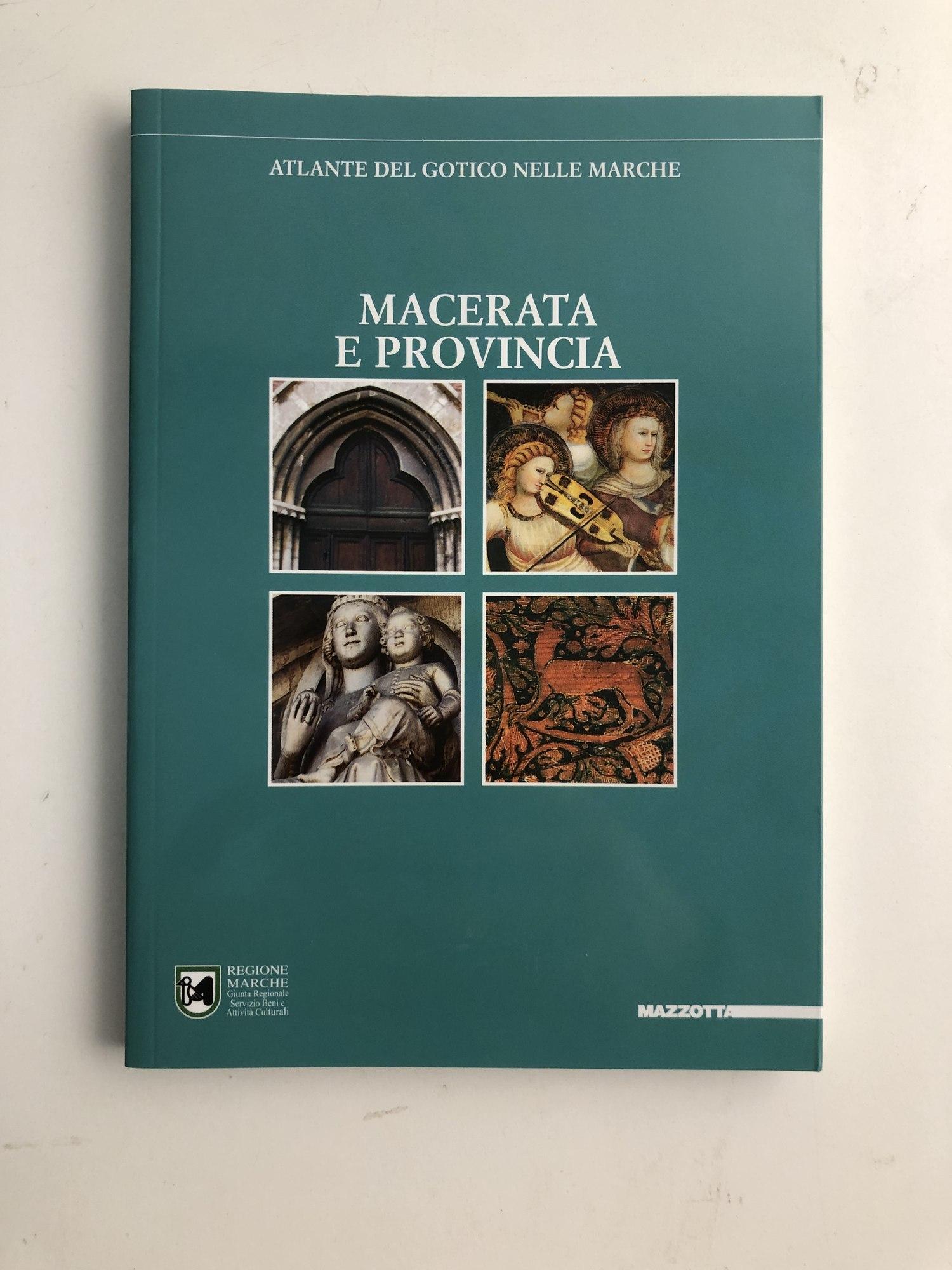 Atlante del gotico nelle Marche. Macerata e provincia.