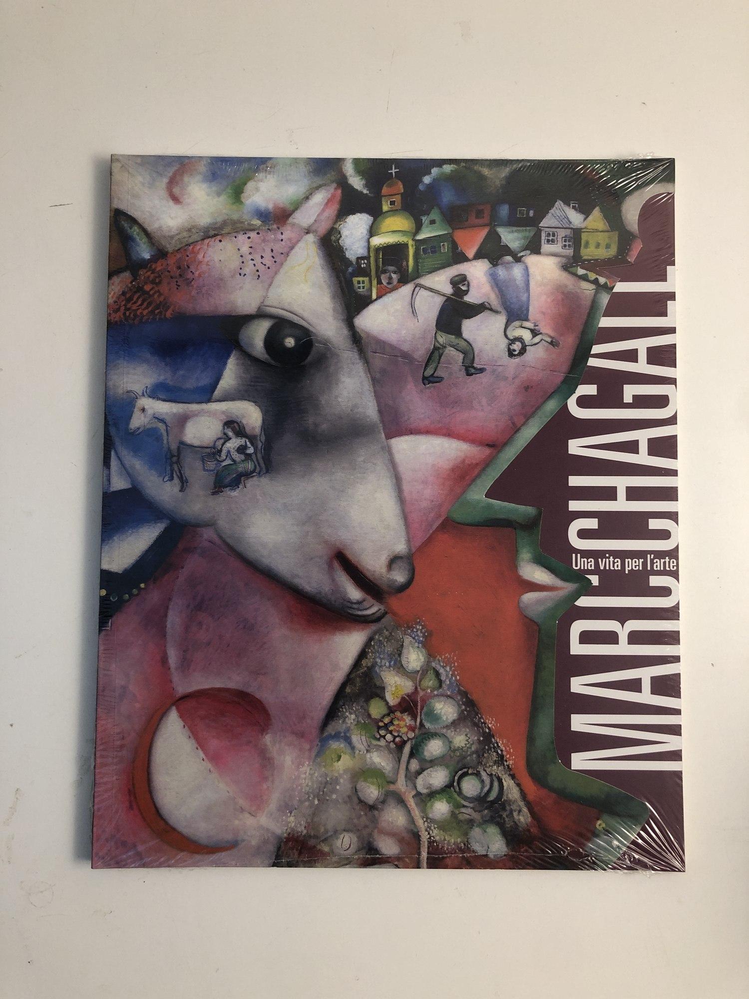 Marc Chagall : una vita per l'arte / a cura di Elena Pontiggia