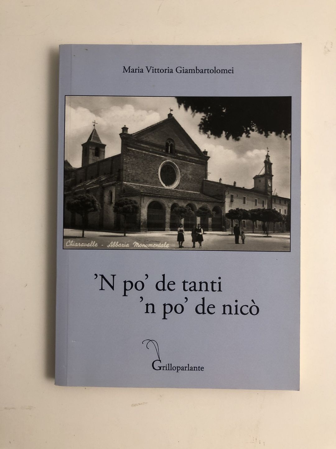 Chiaravalle 'N po' de tanti 'n po' nicò Maria Giambartolomei