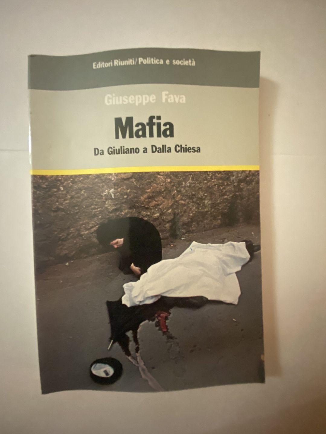 Mafia : da Giuliano a Dalla Chiesa / Giuseppe Fava