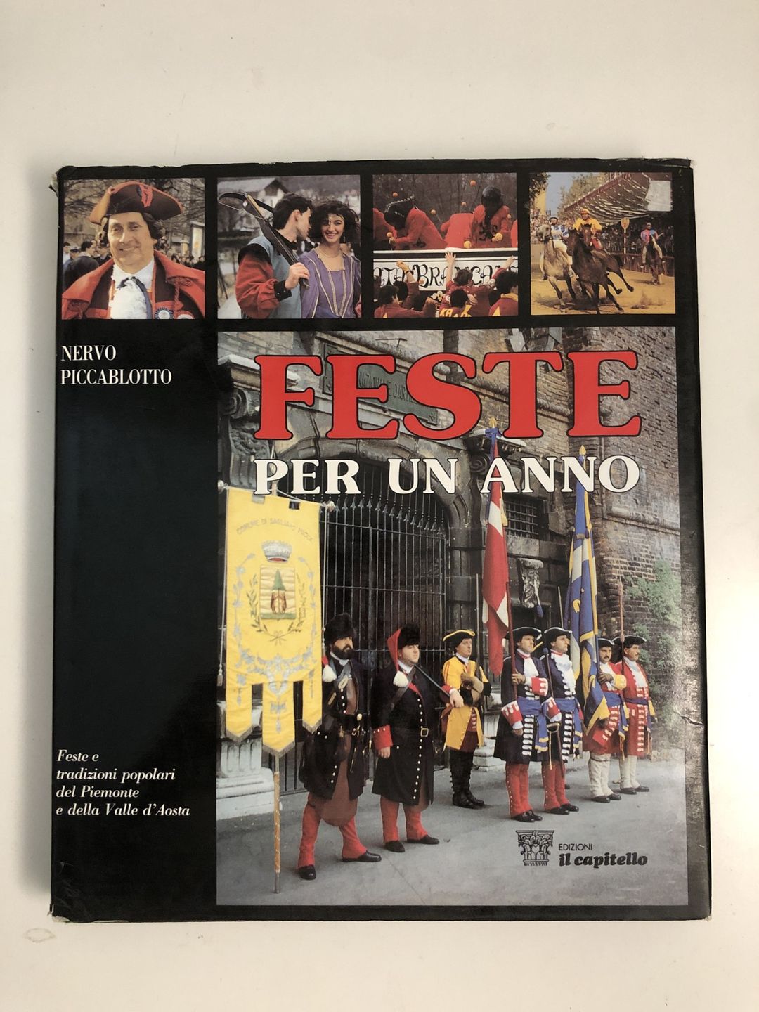 Feste per un anno. Feste e tradizioni popolari del Piemonte e della Valle d'Aosta