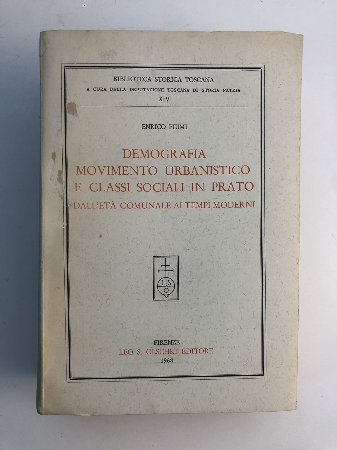 Demografia movimento urbanistico e classi sociali in Prato - Enrico Fiumi