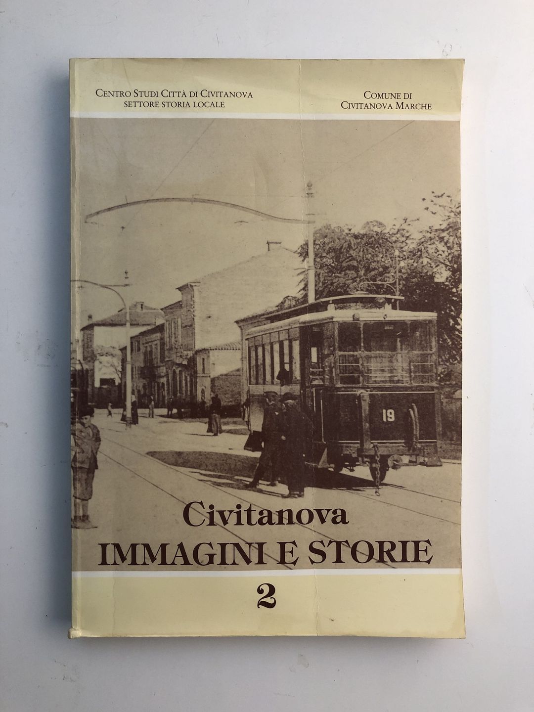Civitanova immagini e storie 2 / Centro studi Città di Civitanova Marche